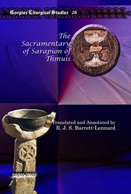 The Sacramentary of Sarapion of Thmuis, Hardback Book