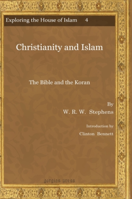 Christianity and Islam : The Bible and the Koran, Hardback Book