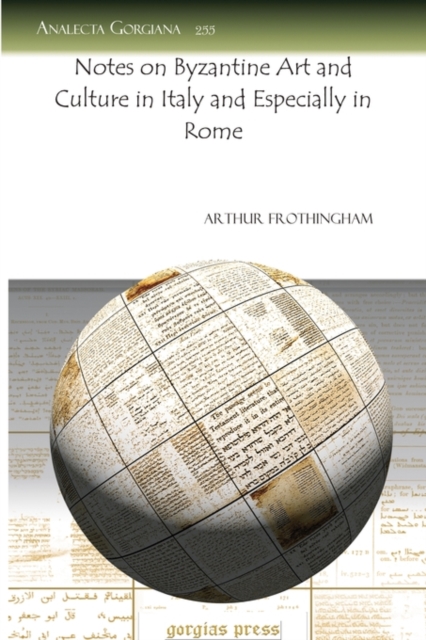 Notes on Byzantine Art and Culture in Italy and Especially in Rome, Paperback / softback Book