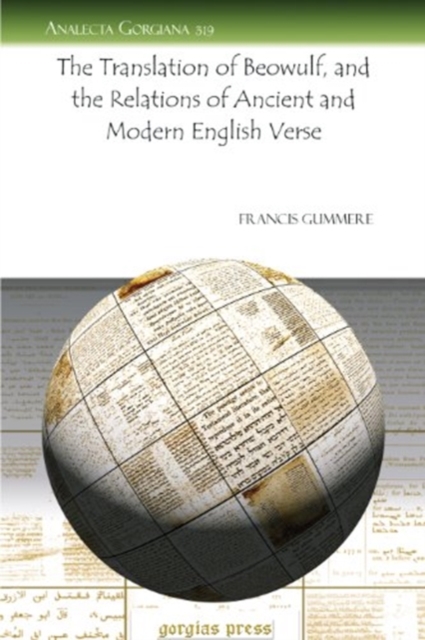 The Translation of Beowulf, and the Relations of Ancient and Modern English Verse, Paperback / softback Book
