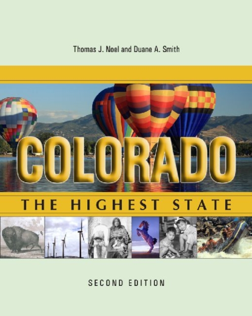 Colorado : The Highest State, Second Edition, Hardback Book