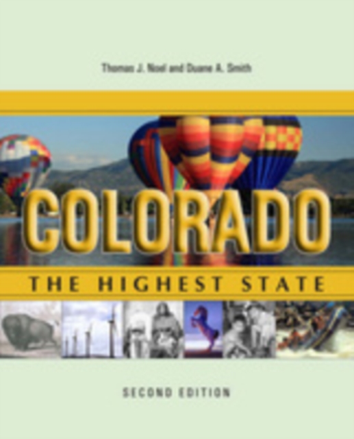 Colorado : The Highest State, Second Edition, EPUB eBook