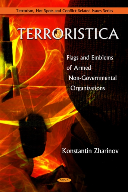 Terroristica : Flags & Emblems of Armed Non-Governmental Organizations, Hardback Book