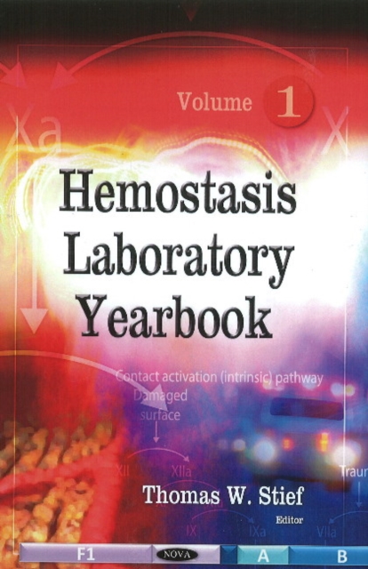 Hemostasis Laboratory Yearbook : Volume 1, Hardback Book