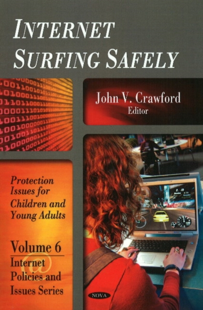 Internet Surfing Safely : Protection Issues for Children & Young Adults, Hardback Book