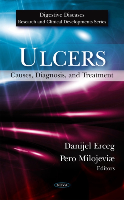 Ulcers : Causes, Diagnosis & Treatment, Hardback Book