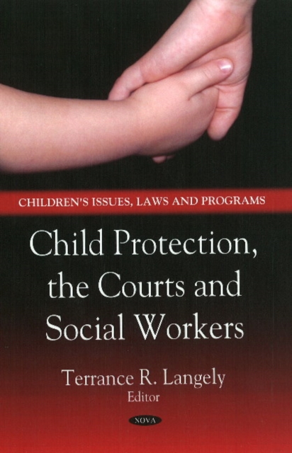 Child Protection, the Courts & Social Workers, Hardback Book