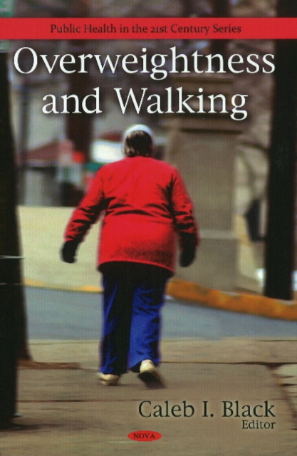 Overweightness & Walking, Hardback Book