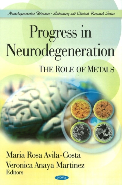 Progress in Neurodegeneration : The Role of Metals, Hardback Book