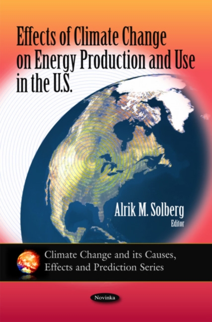 Effects of Climate Change on Energy Production & Use in the U.S., Paperback / softback Book