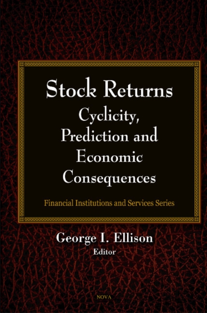 Stock Returns : Cyclicity, Prediction & Economic Consequences, Hardback Book