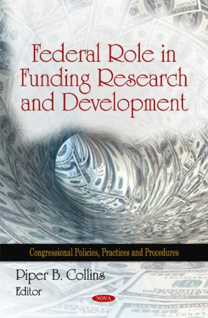 Federal Role in Funding Research & Development, Hardback Book