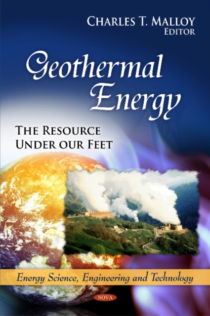 Geothermal Energy : The Resource Under Our Feet, Hardback Book