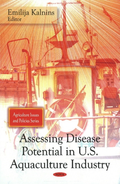 Assessing Disease Potential in U.S. Aquaculture Industry, Hardback Book