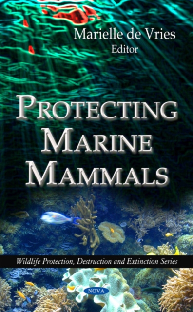 Protecting Marine Mammals, Hardback Book