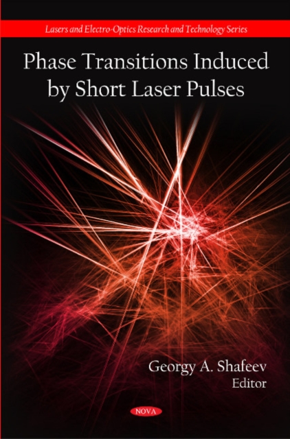 Phase Transitions Induced by Short Laser Pulses, Hardback Book