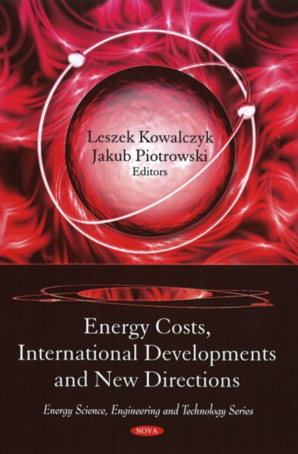 Energy Costs, International Developments & New Directions, Hardback Book