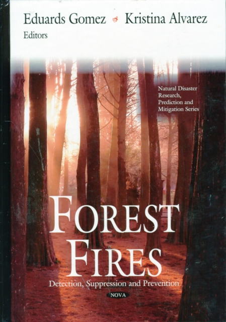 Forest Fires : Detection, Suppression & Prevention, Hardback Book