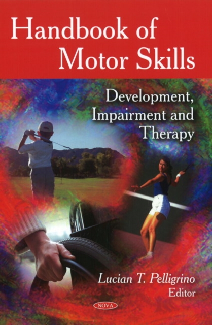 Handbook of Motor Skills : Development, Impairment & Therapy, Hardback Book