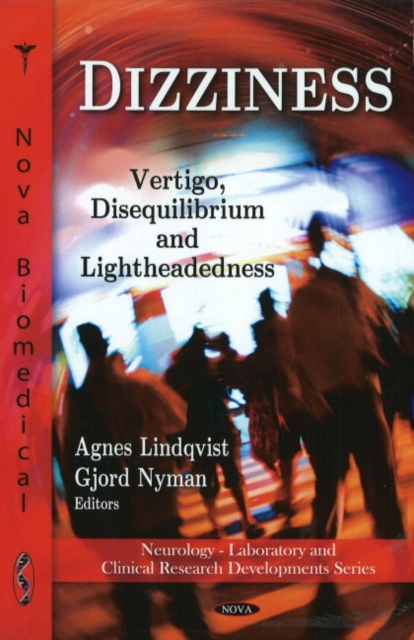 Dizziness : Vertigo, Disequilibrium & Lightheadedness, Hardback Book