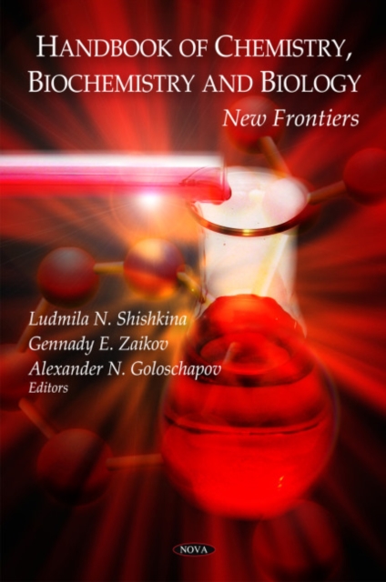 Handbook of Chemistry, Biochemistry & Biology : New Frontiers, Hardback Book
