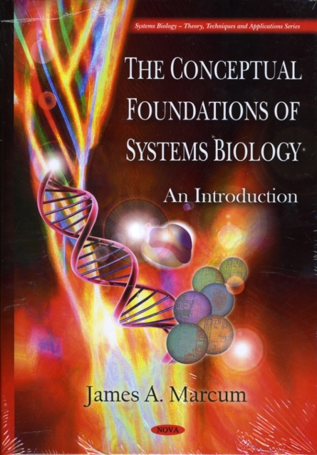 Conceptual Foundations of Systems Biology : An Introduction, Hardback Book