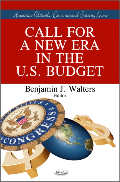 Call for A New Era in the U.S. Budget, Hardback Book