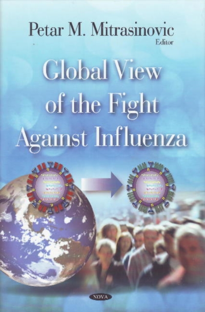 Global View of the Fight Against Influenza, Hardback Book