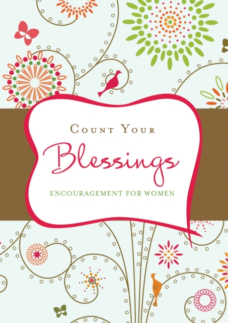 Count Your Blessings : Inspiration from the Beloved Hymn, EPUB eBook