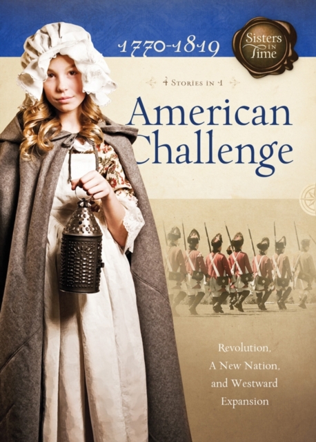American Challenge : Revolution, A New Nation, and Westward Expansion, EPUB eBook