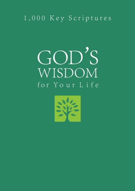 God's Wisdom for Your Life : 1,000 Key Scriptures, EPUB eBook