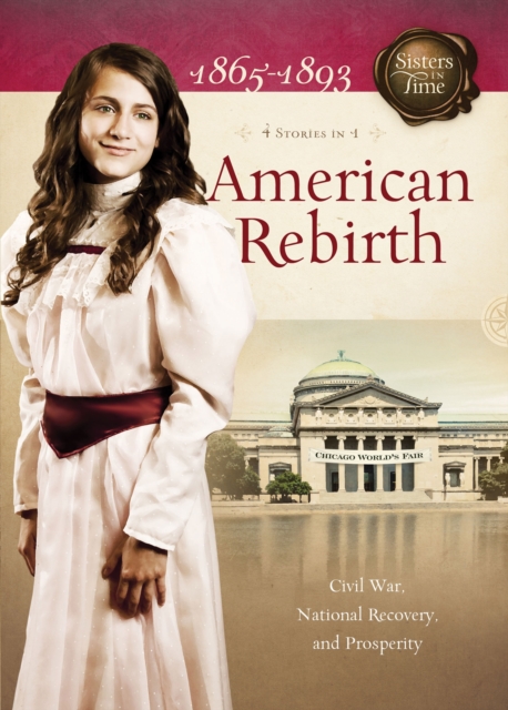 American Rebirth : Civil War, National Recovery, and Prosperity, EPUB eBook