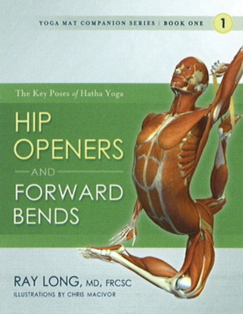 Yoga Mat Companion 2:  Hip Openers & Forward Bends, Spiral bound Book