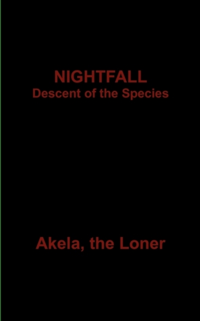 Nightfall : Descent of the Species, Paperback / softback Book
