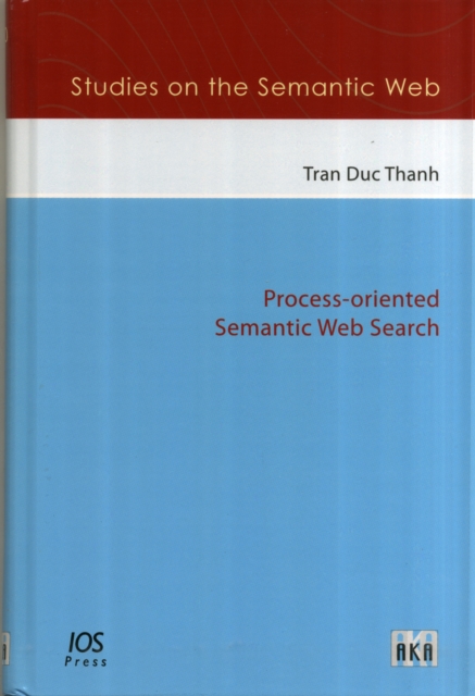 PROCESSORIENTED SEMANTIC WEB SEARCH, Hardback Book