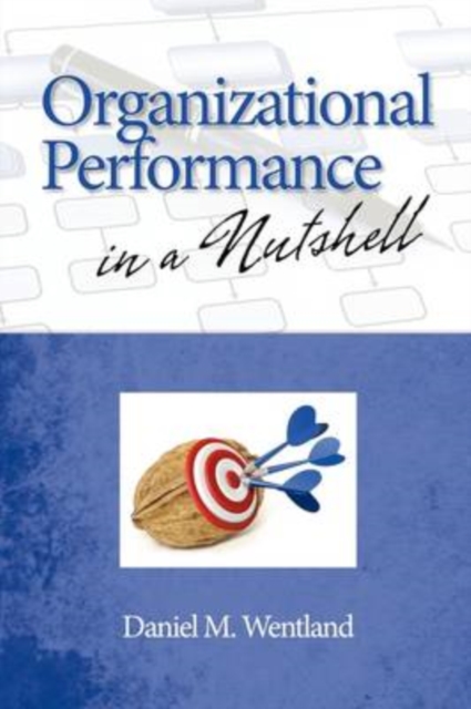 Organizational Performance in a Nutshell, Paperback / softback Book