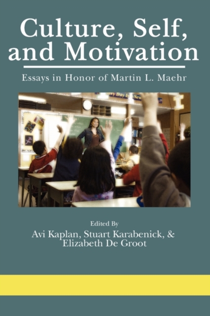 Culture, Self, and, Motivation : Essays in Honor of Martin L. Maehr, Paperback / softback Book