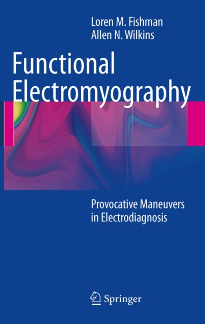 Functional Electromyography : Provocative Maneuvers in Electrodiagnosis, PDF eBook