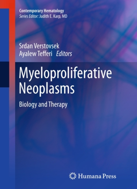 Myeloproliferative Neoplasms : Biology and Therapy, PDF eBook