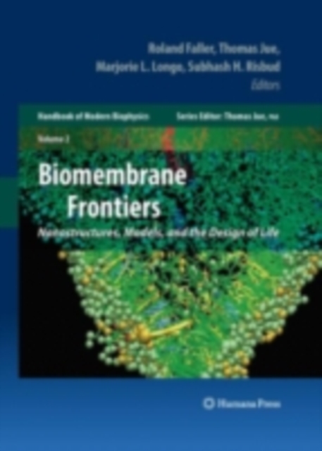 Biomembrane Frontiers : Nanostructures, Models, and the Design of Life, PDF eBook