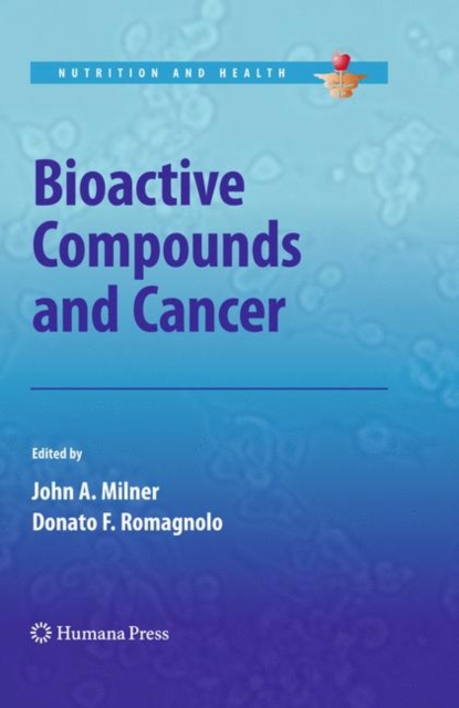 Bioactive Compounds and Cancer, Hardback Book