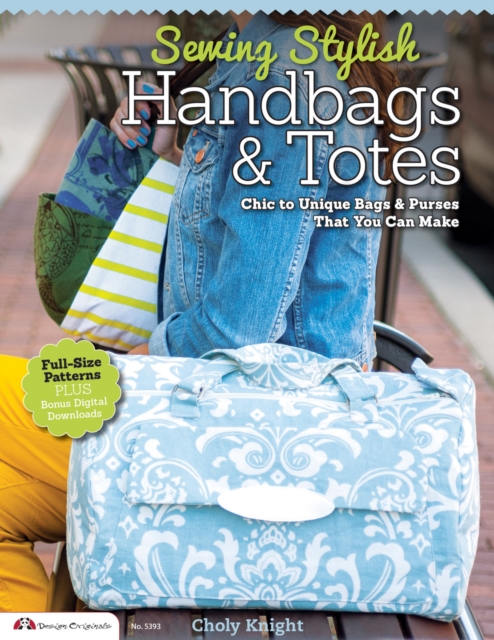 Sewing Stylish Handbags & Totes : Chic to Unique Bags & Purses That You Can Make, EPUB eBook