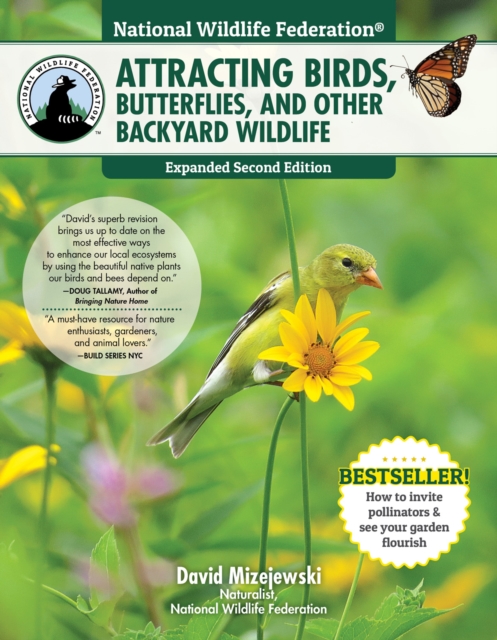 National Wildlife Federation(R): Attracting Birds, Butterflies, and Other Backyard Wildlife, Expanded Second Edition, EPUB eBook