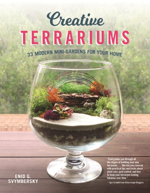 Creative Terrariums : 33 Modern Mini-Gardens for Your Home, EPUB eBook