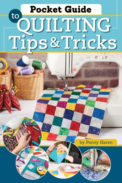 Pocket Guide to Quilting Tips & Tricks, EPUB eBook