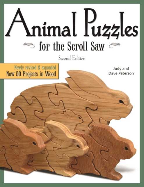Animal Puzzles for the Scroll Saw, Second Edition : Newly Revised & Expanded, Now 50 Projects in Wood, EPUB eBook