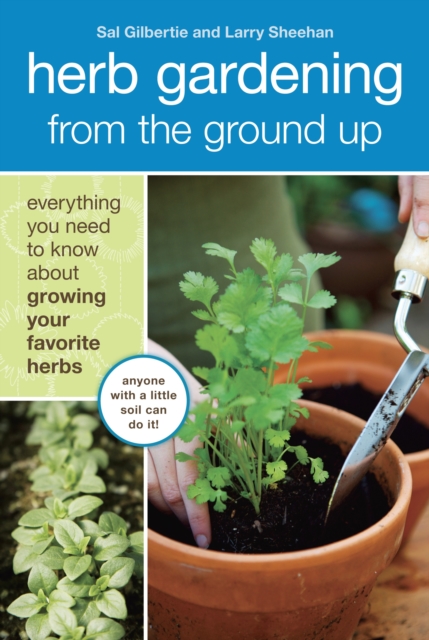 Herb Gardening From The Ground Up, Paperback / softback Book