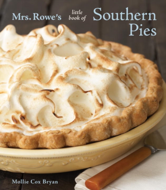 Mrs. Rowe's Little Book of Southern Pies, EPUB eBook