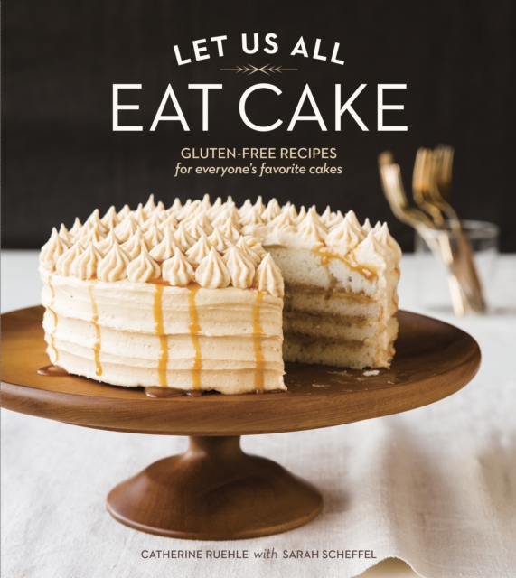Let Us All Eat Cake, Hardback Book