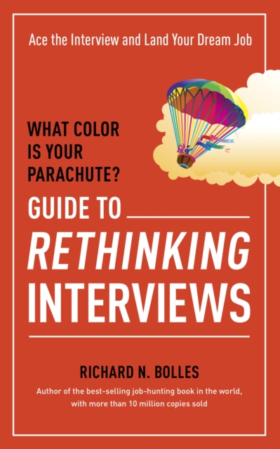 What Color Is Your Parachute? Guide to Rethinking Interviews, EPUB eBook